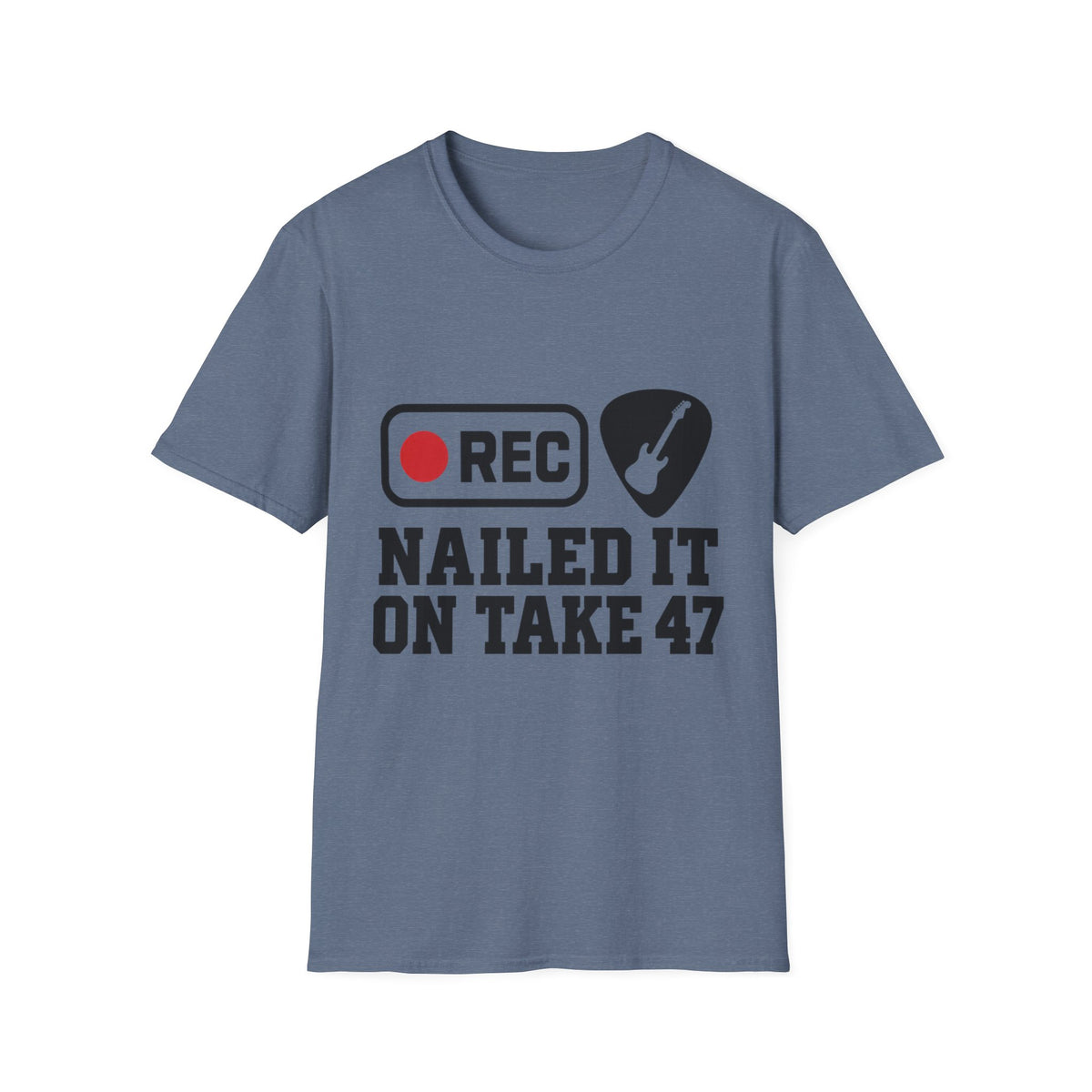Nailed It On Take 47 T-Shirt — Recording Session Guitar Tee