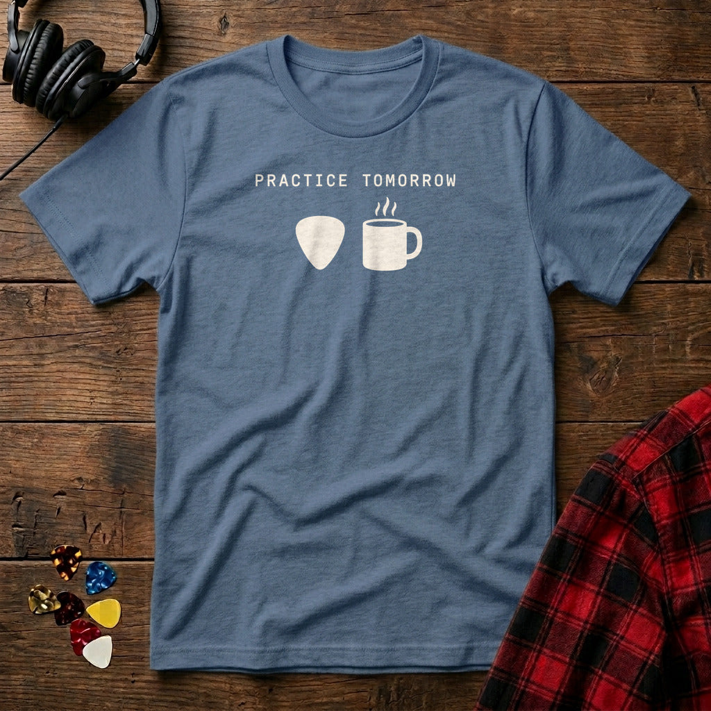 Practice Tomorrow T-Shirt - Heather Indigo